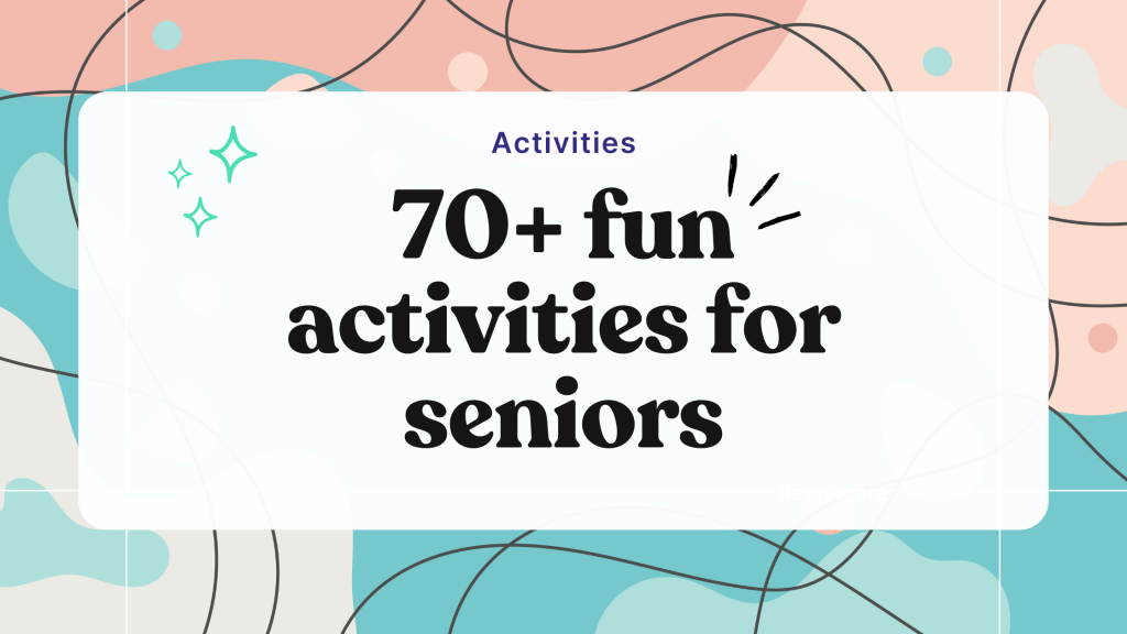 70+ fun activities for seniors