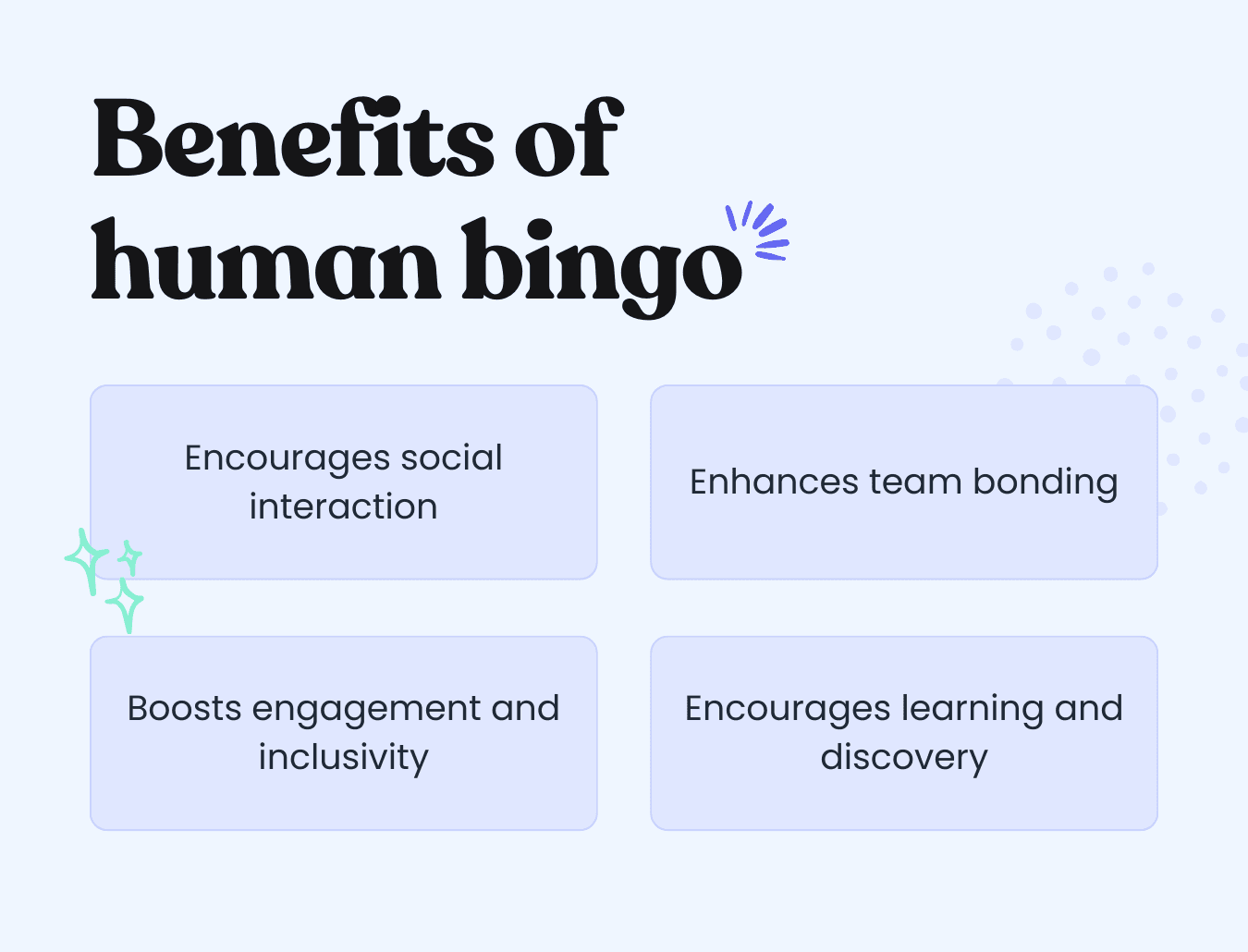 Benefits of human bingo